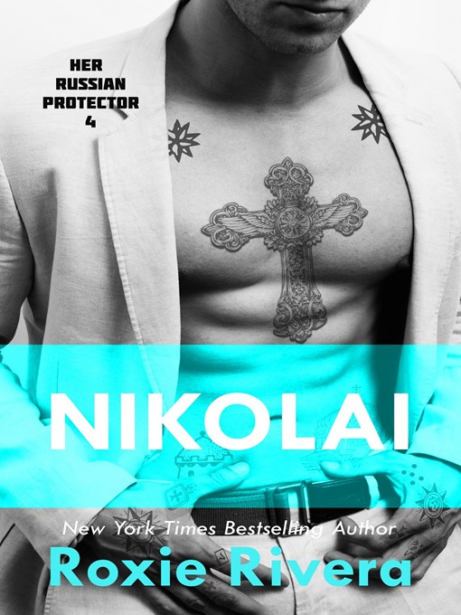 Imagen de portada para Nikolai (Her Russian Protector #4)